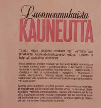 Luonnonmukaista kauneutta.  ( Kauneudenhoito, hyvinvointi )