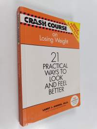 Losing Weight - 21 Practical Ways to Look and Feel Better