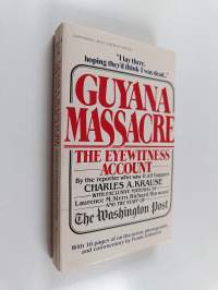 Guyana Massacre - The Eyewitness Account