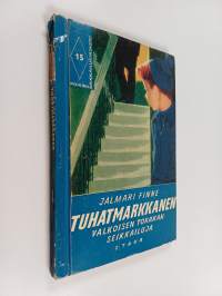 Tuhatmarkkanen : Valkoisen Torakan seikkailuja 2