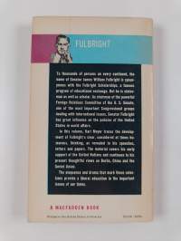 Senator Fulbright : a legislator's thoughts on world issues