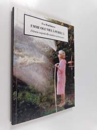 Emme ole vielä perillä : elämän taipaleella mieleen tarttunutta