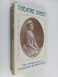 Theatre street : the reminiscences