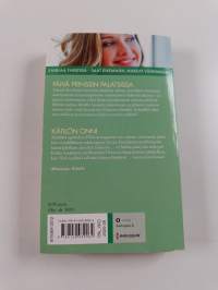 Päivä prinssin palatsissa ; Kätilön onni