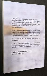 Kiitos minulla menee hyvin - entä sinulla? (Signeerattu)