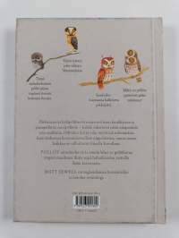 Pöllöt : yöllisiä ystäviämme ympäri maailman