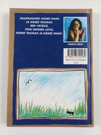 Ystävyys on muutoksen sietämistä toisessa