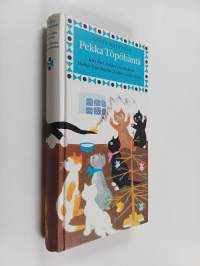 Pekka Töpöhäntä : Kiri kiri Pekka Töpöhäntä ; Pekka Töpöhäntä pääsee pälkähästä