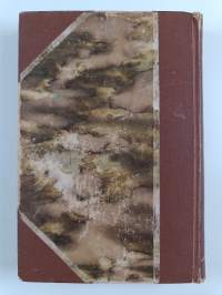 Huonekasvien hoito : kasvit ruukuissa ja mullassa kasvavina, maljakoissa pidettävät irtokukkaset ; Joka päiväksi : elämän oppi, eri maiden ja aikain ajattelijoilt...