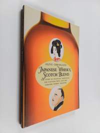 Japanese Whisky, Scotch Blend - Masataka Taketsuru, the Japanese Whisky King and Rita, His Scotch Wife