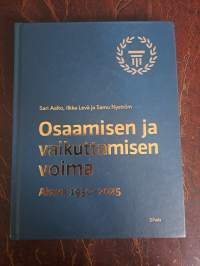 Osaamisen ja vaikuttamisen voima : Akava 1950-2025