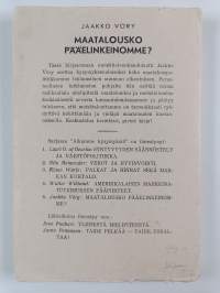 Maatalousko pääelinkeinomme?