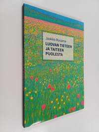 Luovan tieteen ja taiteen puolesta : tieteen ja taiteen kristillinen tukisäätiö 1978-2020 (signeerattu, tekijän omiste)