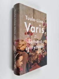 Sattunut syntymään : romaani