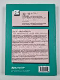 Franchising-käsikirja : yhdistä osaaminen, yhteistyö, resurssit ja yrittäjyys kilpailueduksi