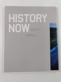 History now : det förflutnas närvaro i samtida fotografi : the presence of the past in the contemporary photography