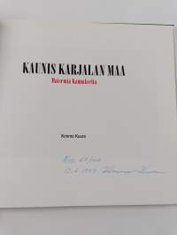 Kaunis Karjalan maa : maisemia Kannakselta (signeerattu)