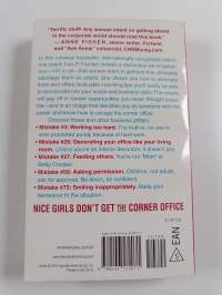 Nice girls don't get the corner office : 101 unconscious mistakes women make that sabotage their careers