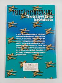 Yrittäjyyskasvatus : yrittäjyyttä ja kasvatusta