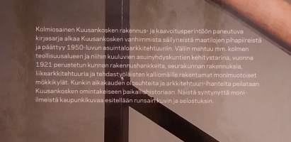 Kolme tehdasta, yksi kunta - Kolme osaa.  (Paikallishistoria, rakennuskulttuuri, arkkitehtuuri )