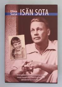 Isän sota. (Historiallinen tietokirja, omaelämäkerrallinen, sodan traumat )