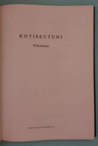 Kotiseutuni - Pirkanmaa. (Paikallishistoria, rakennusperintö, elinkeinot, maisemat )