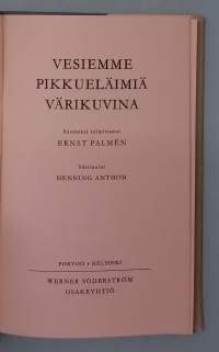 Vesiemme pikkueläimiä värikuvina.  (Luonto-oppaat, selkärangattomat, kotilot, alkueläimet )