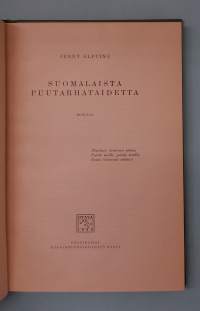 Suomalaista puutarhataidetta. (Puutarhanhoito, taide)