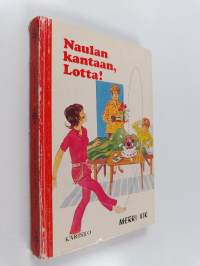 Naulan kantaan, Lotta!