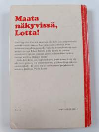 Maata näkyvissä, Lotta!