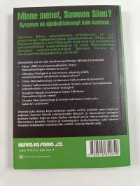Minne menet, Suomen Siion? - Ajankohtainen katsaus asioihin, joihin voit vielä vaikuttaa