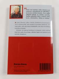 Suojaava, lamauttava pelko