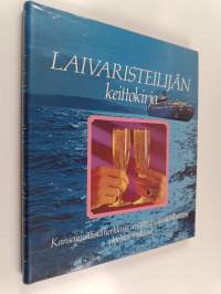 Laivaristeilijän keittokirja : kansainvälisiä herkkuja venäläisten mestarikokkien ohjeiden mukaan
