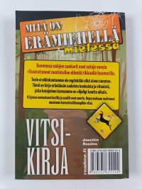 Mitä on erämiehellä mielessä