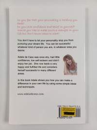 Shy People Can Be Successful Too! : How to Achieve Your Dreams Without Changing Your Personality