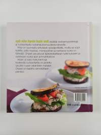 Syö niin hyvin kuin voit : ruokavinkkejä toipilasaikaan : yli sata inspiroivaa ja herkullista keittiömestarin ja lääketieteen asiantuntijan yhdessä laatimaa ruoka...