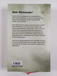 Die Selbstgerechten : Mein Gegenprogramm - für Gemeinsinn und Zusammenhalt