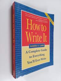 How to Write it : A Complete Guide to Everything You'll Ever Write