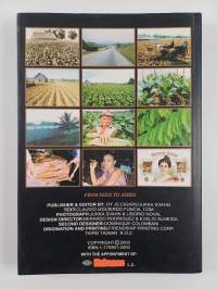 From seeds to ashes : [Alejandro Robaina tells us his story... and the history of tobacco]