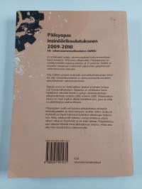Pääsyopas insinöörikoulutukseen 2009-2010 : ml rakennusmestarikoulutus (AMK)