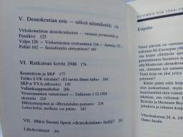 Suomen tie 1944 - 1948.  Miksi siitä ei tullut kansandemokratiaa
