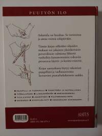 Puutyön ilo : vanhanajan avainkaapista mutkaluikkuun