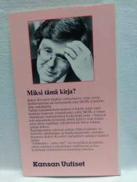 Vaihtoehto - onko sitä ? : puheita vaalikiertueelta signeerattu