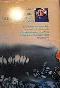 Ullan silkkimaalausopas