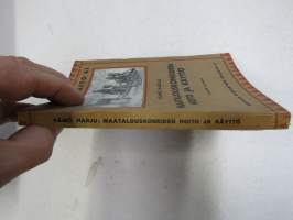 Maatalouskoneiden hoito ja käyttö - Tieto ja taito nr 41, erilaisten maatalouskoneiden seikkaperäistä käytönopastusta, myös polttomoottorit, lokomobiilit, traktorit!