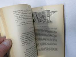 Maatalouskoneiden hoito ja käyttö - Tieto ja taito nr 41, erilaisten maatalouskoneiden seikkaperäistä käytönopastusta, myös polttomoottorit, lokomobiilit, traktorit!