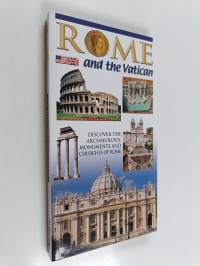 Rome and the Vatican. Discover the archaeology and monuments of Rome
