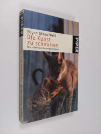 Die Kunst zu schnurren - die schönsten Katzengeschichten
