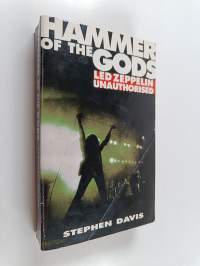 Hammer of the gods : the Led Zeppelin saga - The Led Zeppelin saga
