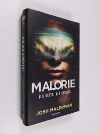 Malorie : älä katso, älä kosketa